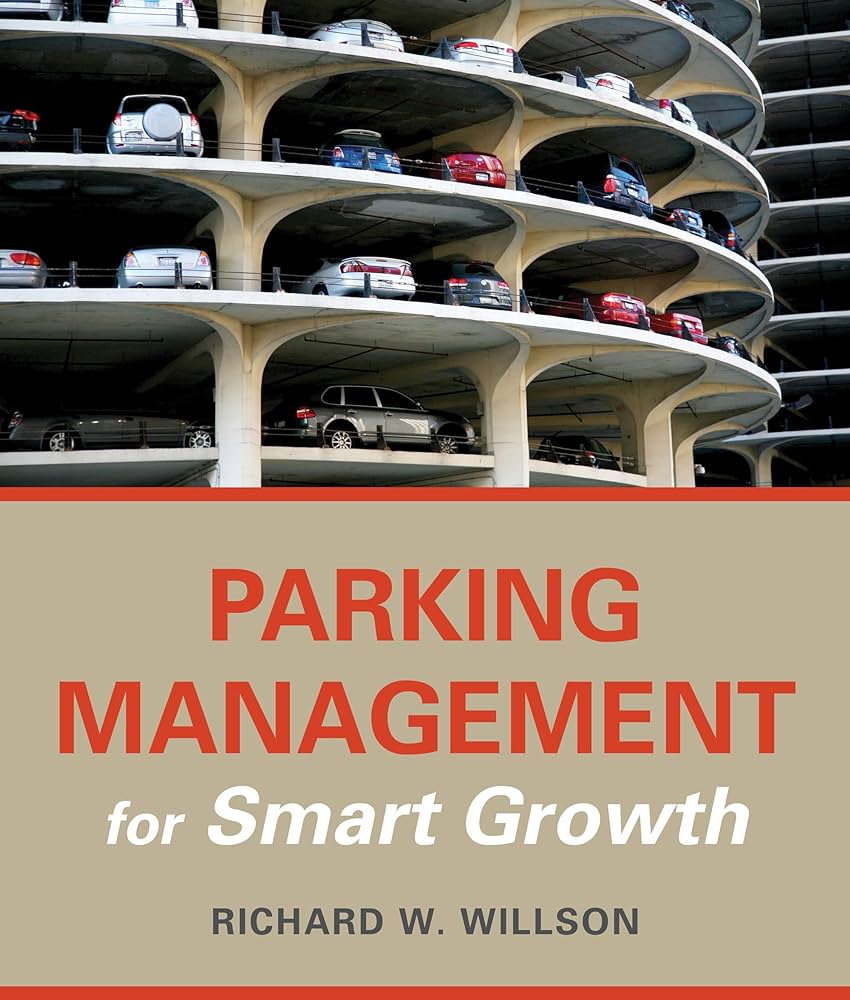 Cover of " Parking Management for Smart Growth," by Richard W. Wilson